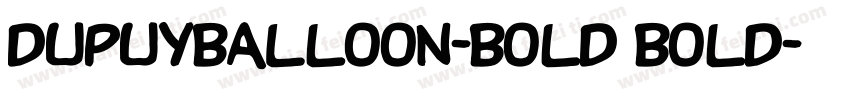 DupuyBALloon-Bold Bold字体转换